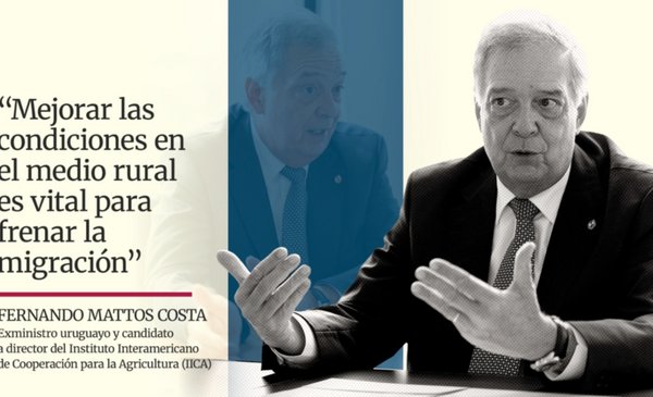 Fernando Mattos Costa: “Mejorar las condiciones en el medio rural es vital para frenar la migración”